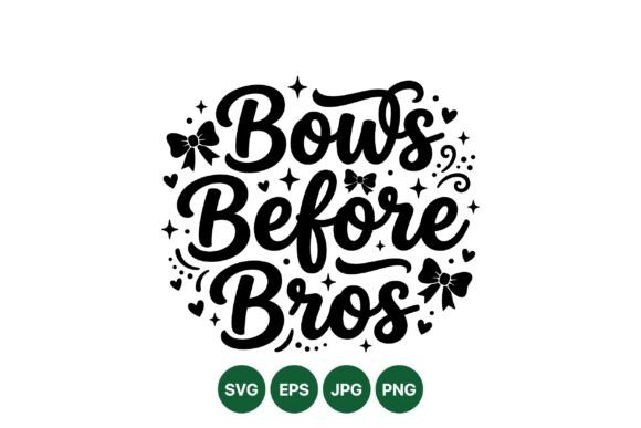 Download Bows Before Bros Feminine Design - Feminine design Collection